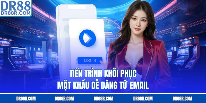 Tiến trình khôi phục mật khẩu dễ dàng từ email
