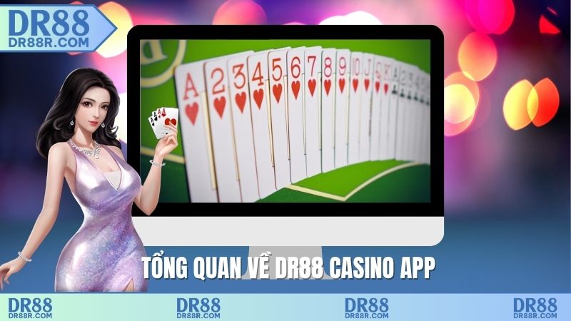 Tổng quan về DR88 casino app