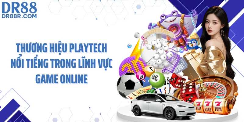 Thương hiệu Playtech nổi tiếng trong lĩnh vực game online